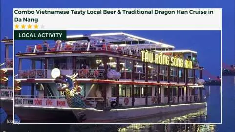 Combo: Vietnamese Tasty Beer & Traditional Han River Dragon Cruise | Da Nang